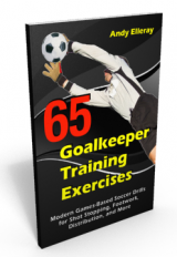 65 Goalkeeper Training Exercises: Modern Games-Based Soccer Drills for Shot Stopping, Footwork, Distribution, and More i gruppen Bcker / Mlvaktstrning hos Bobo-Konen (BK358)