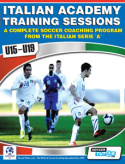 Italian Academy Training Sessions Book for U15-U19