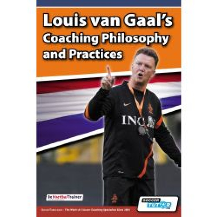 Louis van Gaal\'s Coaching Philosophy and Practices i gruppen Böcker / Taktik/Teknik hos Bobo-Konen (ST-B024)